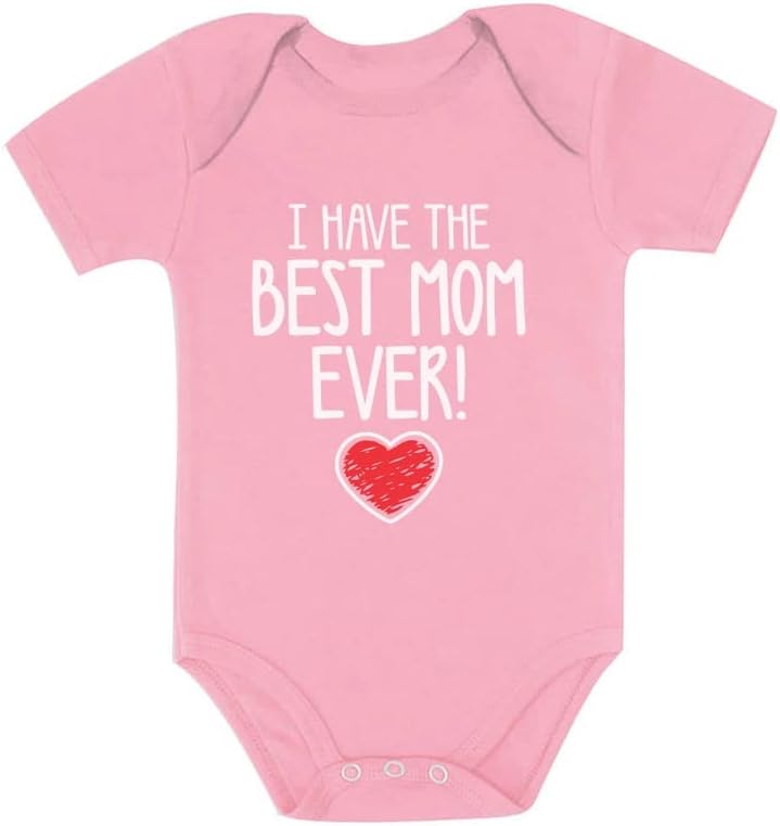 Tstars I Have the Best Mom Ever Baby Bodysuit Newborn Outfit Gift by Tstars