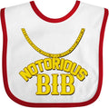 inktastic Notorious Bib Baby Bib by Inktastic