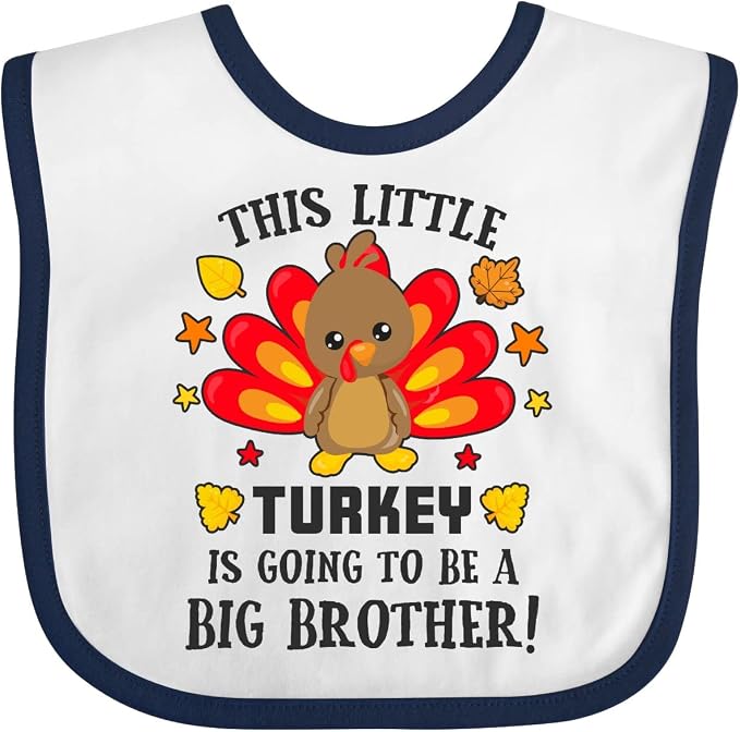 inktastic This Little Turkey Is Going To Be a Big Brother Baby Bib by Inktastic