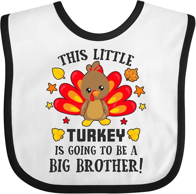 inktastic This Little Turkey Is Going To Be a Big Brother Baby Bib by Inktastic