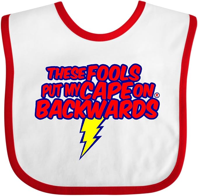 inktastic These Fools Put My Cape on Backwards ® Baby Bib by Inktastic