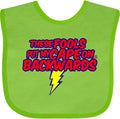 inktastic These Fools Put My Cape on Backwards ® Baby Bib by Inktastic