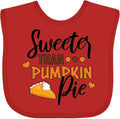 inktastic Thanksgiving Sweeter Than Pumpkin Pie Baby Bib by Inktastic