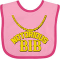 inktastic Notorious Bib Baby Bib by Inktastic