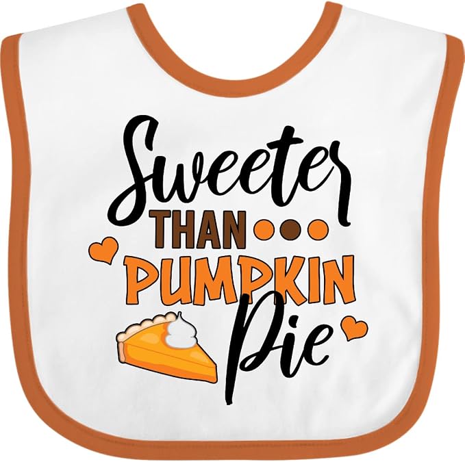 inktastic Thanksgiving Sweeter Than Pumpkin Pie Baby Bib by Inktastic