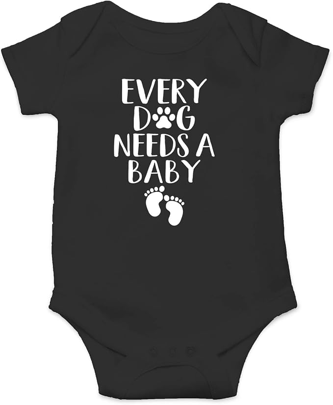 Every Dog Needs a Baby by Funnwear