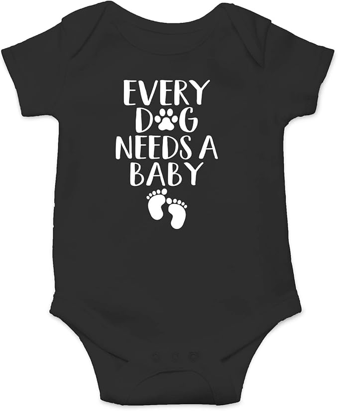 Every Dog Needs a Baby by Funnwear