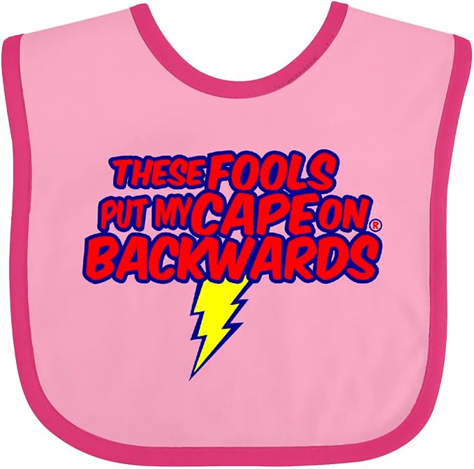 inktastic These Fools Put My Cape on Backwards ® Baby Bib by Inktastic