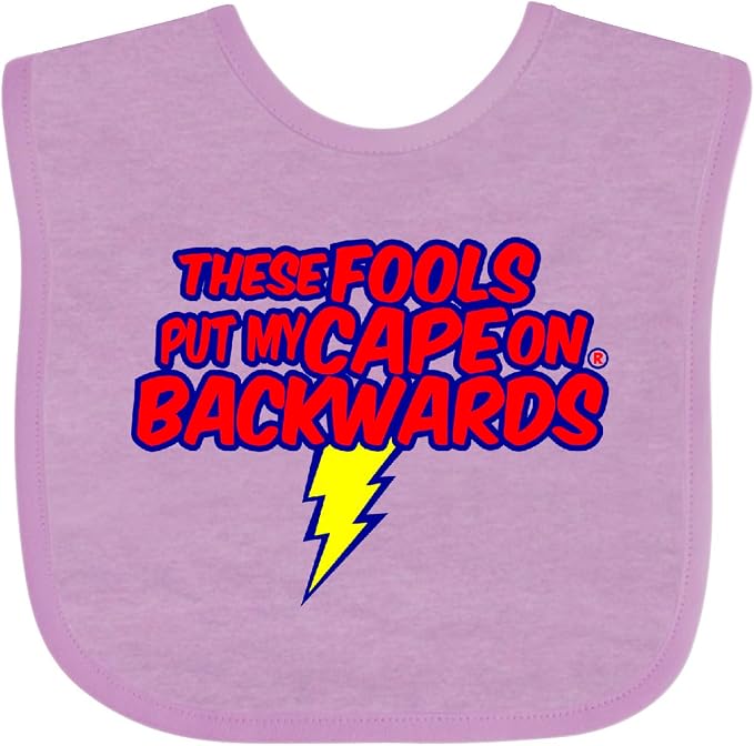 inktastic These Fools Put My Cape on Backwards ® Baby Bib by Inktastic
