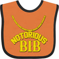 inktastic Notorious Bib Baby Bib by Inktastic