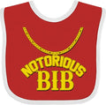inktastic Notorious Bib Baby Bib by Inktastic