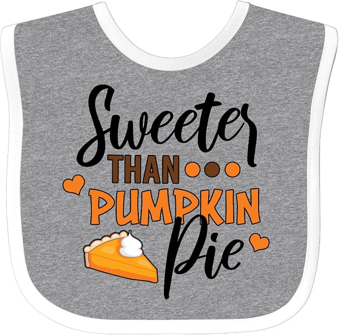 inktastic Thanksgiving Sweeter Than Pumpkin Pie Baby Bib by Inktastic