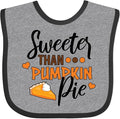 inktastic Thanksgiving Sweeter Than Pumpkin Pie Baby Bib by Inktastic