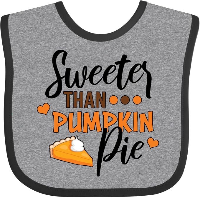 inktastic Thanksgiving Sweeter Than Pumpkin Pie Baby Bib by Inktastic