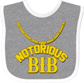 inktastic Notorious Bib Baby Bib by Inktastic